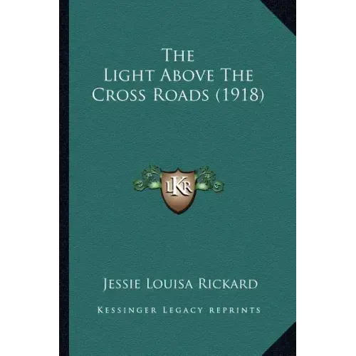 The Light Above The Cross Roads (1918)