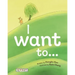 I Want To...