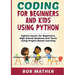 Coding for Beginners and Kids Using Python