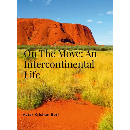 On The Move: An Intercontinental Life