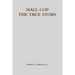 Mall Cop - The True Story