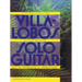 Villa-Lobos - Collected Works for Solo Guitar
