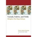 Crystals, Fabrics, and Fields: Metaphors That Shape Embryos