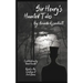 Sir Henry's Haunted Tales: Dark anthology based on the universe of Sir Henry's Haunted Trail