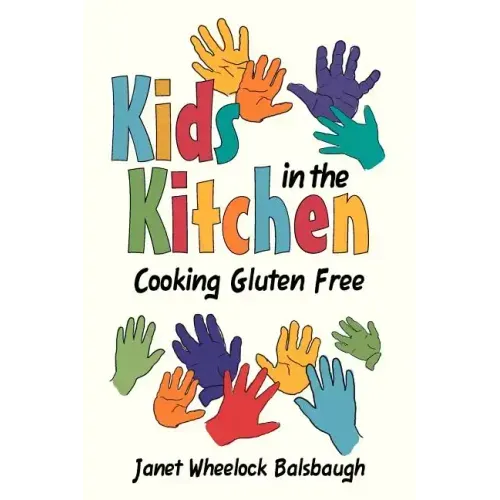 Kids In The Kitchen: Cooking Gluten Free