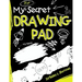 My Top Secret Drawing Pad: The Kids Sketch Book for Kids to collect their Secret Scribblings and Sketches