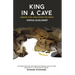 King in a Cave: Learning to be a King without the throne