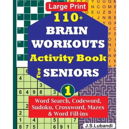 110+ BRAIN WORKOUTS Activity Book for SENIORS; Vol.1
