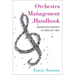 Orchestra Management Handbook: Building Relationships in Turbulent Times