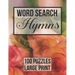 Word Search Hymns: 100 Large Print Puzzles from Popular Hymns - Beautiful Floral Cover