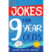 Jokes for 9 Year Olds: Awesome Jokes for 9 Year Olds - Birthday or Christmas Gifts for 9 Year Olds