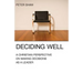 Deciding Well: A Christian Perspective on Making Decisions as a Leader
