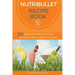 Nutribullet Recipe Book: 70 Smoothie Recipes for Weight Loss and Healthy Living