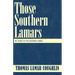 Those Southern Lamars: The Stories of Five Illustrious Lamars