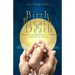 Birth, Breath, and Death: Meditations on Motherhood, Chaplaincy, and Life as a Doula
