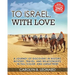 To Israel, With Love: A Journey of Discovery in History, Mystery, Travel, and Relationships, in Full Color and Large Print.
