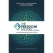 The Freedom Model for Addictions: Escape the Treatment and Recovery Trap
