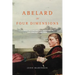 Abelard in Four Dimensions: A Twelfth-Century Philosopher in His Context and Ours