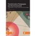 Transformative Pedagogies and the Environment: Creative Agency Through Contemporary Art and Design