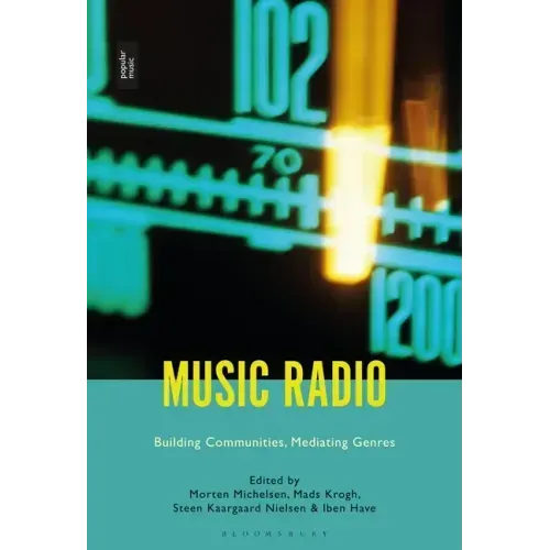 Music Radio: Building Communities, Mediating Genres