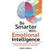 Be Smarter With Emotional Intelligence