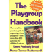 The Playgroup Handbook: The Complete, Pratical Guide to Organizing a Home Playgroup--With More Than 200 Activities for Children 2 and Up