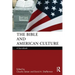 The Bible and American Culture: A Sourcebook