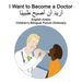 English-Arabic I Want to Become a Doctor Children's Bilingual Picture Dictionary