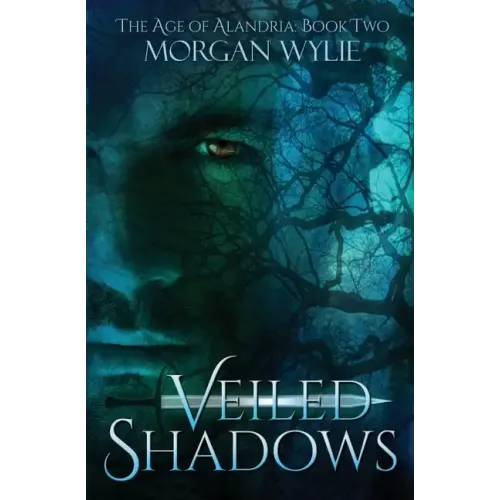 Veiled Shadows: The Age of Alandria: Book Two