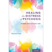 Healing the Distress of Psychosis: Listening with Psychotic Ears