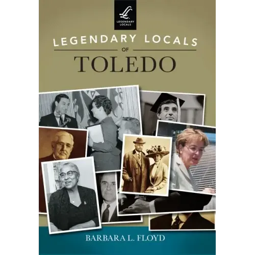 Legendary Locals of Toledo