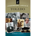 Legendary Locals of Toledo