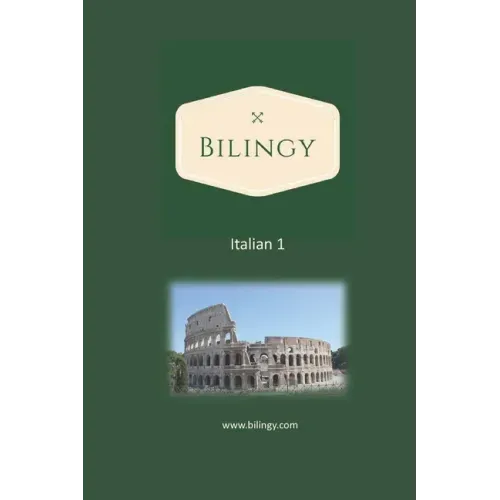 Italian 1: Bilingy 1 Beginner - Learn Italian easily with bilingual texts, vocabulary and audio - Master your first 1000 words in Italian