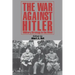 The War Against Hitler: Military Strategy in the West