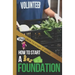 How to Start a Foundation: A Quick Start Beginners Guide to Supporting Causes with Your Business