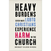 Heavy Burdens