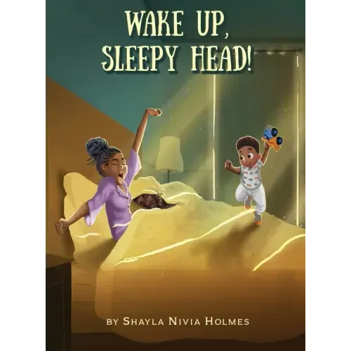 Wake Up, Sleepy Head!