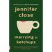 Marrying the Ketchups