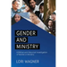 Gender and Ministry: A Biblical and Historical Investigation of Women in Ministry