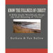 Know The Fullness Of Christ: A Bible Study Workbook For Groups Or Individuals