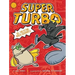 Super Turbo vs. the Flying Ninja Squirrels
