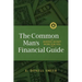 The Common Man's Financial Guide: Making Money Work For You