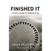 Finished It: A Team's Journey to Winning It All