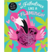 Be Fabulous Like a Flamingo