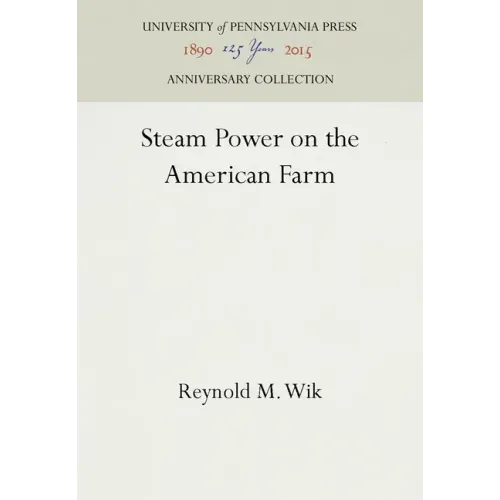 Steam Power on the American Farm
