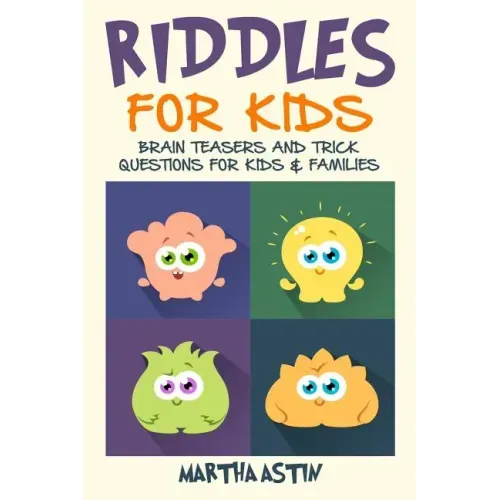 Riddles for Kids: Brain Teasers and Trick Questions for Kids and Families