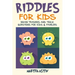 Riddles for Kids: Brain Teasers and Trick Questions for Kids and Families