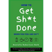 How to Get Sh*t Done When You Feel Like Sh*t: The Secret to Caffeine, Motivation, and Productivity for the Sleep-Deprived and Overwhelmed