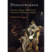 Disknowledge: Literature, Alchemy, and the End of Humanism in Renaissance England