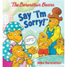 The Berenstain Bears Say I'm Sorry!